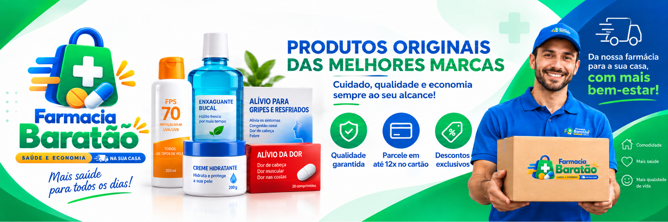 Produtos originais das melhores marcas — cuidado, qualidade e economia sempre ao seu alcance